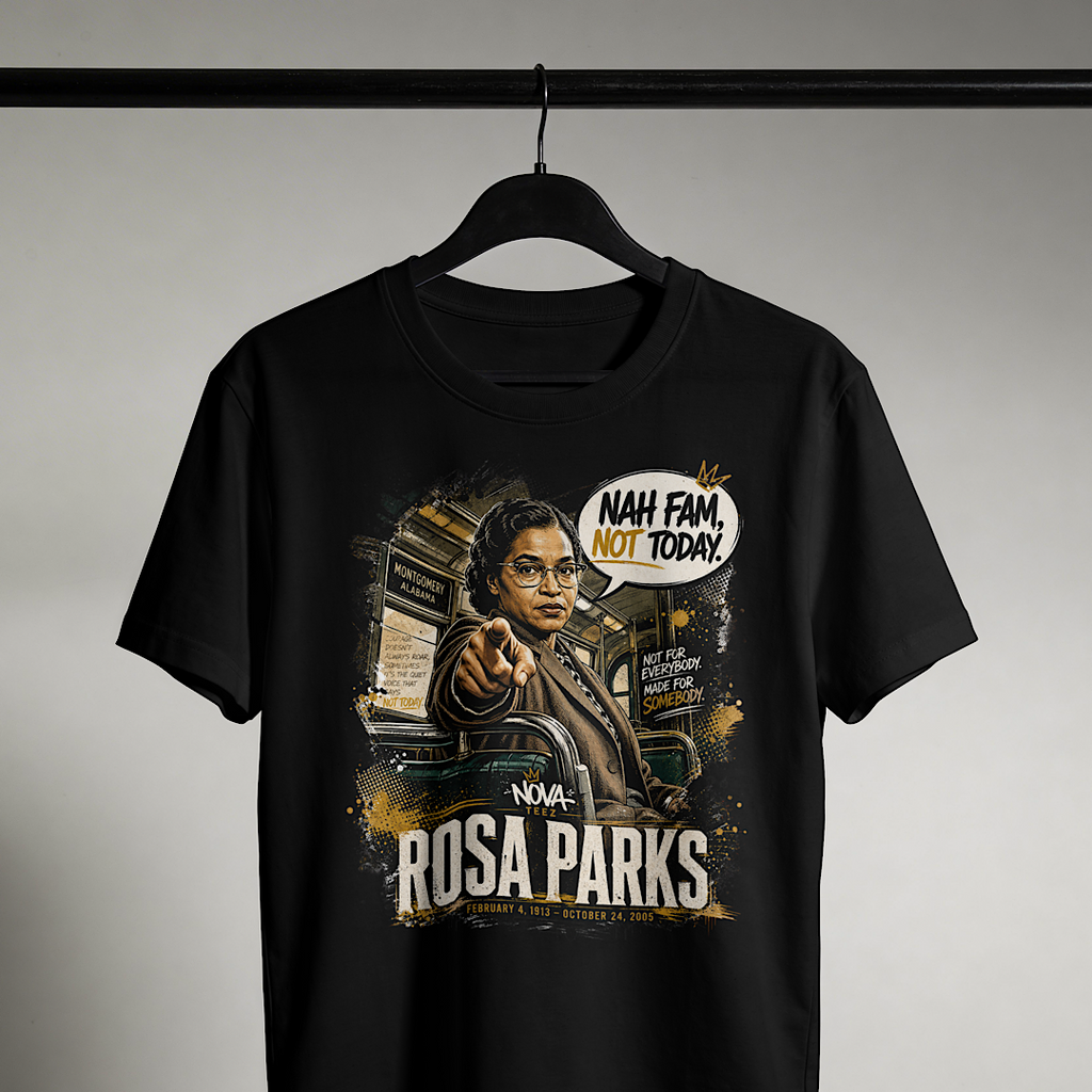 Rosa Parks – “Nah Fam, Not Today.”
