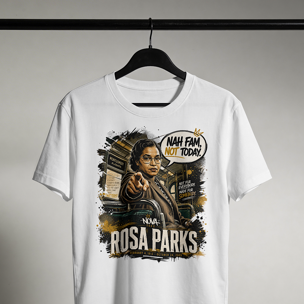 Rosa Parks – “Nah Fam, Not Today.”